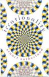 Irrationality by Stuart Sutherland