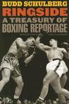 Ringside: A Treasury of Boxing Reportage