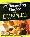 PC Recording Studios for Dummies PC Recording Studios for Dummies