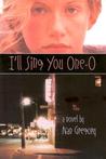 I'll Sing You One-O I'll Sing You One-O