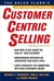 CustomerCentric Selling (Hardcover)