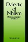 Dialectic Of Nihilism: Post-structuralism and Law