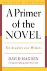 A Primer of the Novel: For Readers and Writers