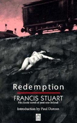 Redemption Francis Stuart Redemption Francis Stuart
