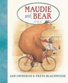 Maudie and Bear by Jan Ormerod Maudie and Bear by Jan Ormerod