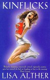 Kinflicks by Lisa Alther Kinflicks by Lisa Alther