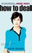 How to Deal (Hardcover)