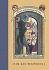 The Bad Beginning  (A Series of Unfortunate Events, #1)