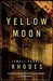 Yellow Moon: A  Novel