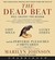 The Dead Beat (Audio)
