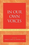 In Our Own Voices: The Changing Face of Librarianship
