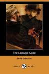 The Lerouge Case (Dodo Press) The Lerouge Case (Dodo Press)
