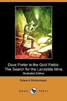Dave Porter in the Gold Fields or, The Search for the Landslide Mine