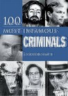 100 Infamous Criminals