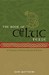 The Book of Celtic Verse: A Treasury of Poetry, Dreams and Visions (Hardcover)