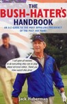 The Bush Hater's Handbook