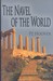The Navel of the World (The...