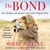 The Bond: Protecting the Special Relationship Between Animals and Humans (Audio)