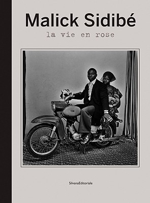 Malick Sidibe: La Vie En Rose