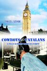 Cowboys and Catalans: A Texan Rambles Through Europe