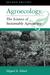 Agroecology: The Science of Sustainable Agriculture