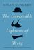 The Unbearable Lightness of Being