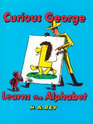 Curious George Learns the Alphabet by H.A. Rey Curious George Learns the Alphabet by H.A. Rey