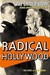 Radical Hollywood: The Unto...
