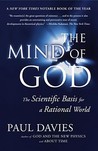 The Mind of God by Paul Davies The Mind of God by Paul Davies