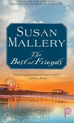 The Best of Friends by Susan Mallery The Best of Friends by Susan Mallery