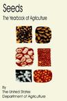 Seeds: The Yearbook Of Agriculture Seeds: The Yearbook Of Agriculture