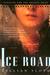 Ice Road: A Novel (Paperback)