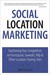 Social Location Marketing: ...