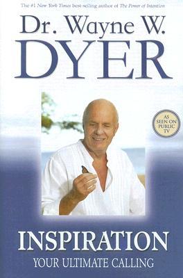 Inspiration by Wayne W. Dyer