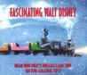 Fascinating Walt Disney Fascinating Walt Disney