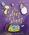 The Sleep Sheep. Anna McQuinn and Hannah Shaw The Sleep Sheep. Anna McQuinn and Hannah Shaw