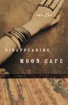 Disappearing Moon Cafe by Sky Lee Disappearing Moon Cafe by Sky Lee