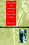 The Making and Unmaking of the Haya Lived World: Consumption, Commoditization, and Everyday Practice The Making and Unmaking of the Haya Lived World: Consumption, Commoditization, and Everyday Practice