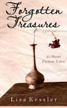 Forgotten Treasures: 25 Short Fiction Tales Forgotten Treasures: 25 Short Fiction Tales