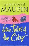 Further Tales of the City (Tales of the City, #3) Further Tales of the City (Tales of the City, #3)