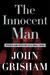 The Innocent Man: Murder and Injustice in a Small Town (Hardcover)