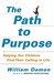 The Path to Purpose: Helpin...