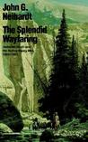 The Splendid Wayfaring: The Story of the Exploits and Adventures of Jedediah Smith and His Comrades, the Ashley-Henry Men, Discoverers and Explorers