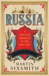 Russia: A 1000-Year Chronicle of the Wild East