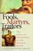 Fools, Martyrs, Traitors: The Story of Martyrdom in the Western World