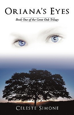 Oriana's Eyes: Book One of the Great Oak Trilogy