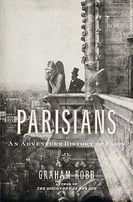 Parisians by Graham Robb