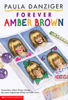 Forever Amber Brown by Paula Danziger Forever Amber Brown by Paula Danziger