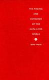 The Making and Unmaking of the Haya Lived World: Consumption, Commoditization, and Everyday Practice The Making and Unmaking of the Haya Lived World: Consumption, Commoditization, and Everyday Practice