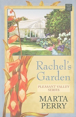 Rachel's Garden by Marta Perry